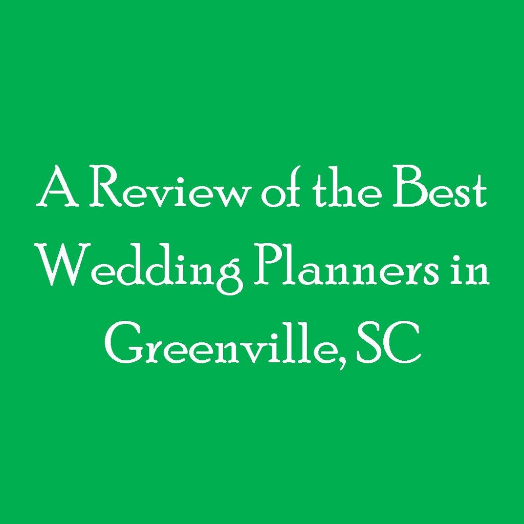 a-review-of-the-best-wedding-planners-in-greenville-sc-love-this