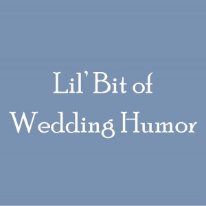 Wedding Humor